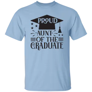 Proud Aunt of the Graduate G500 5.3 oz. T-Shirt