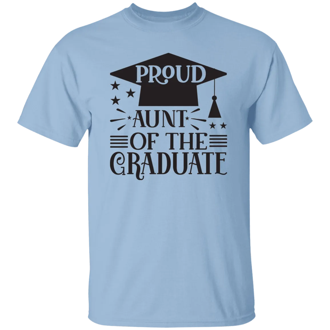 Proud Aunt of the Graduate G500 5.3 oz. T-Shirt