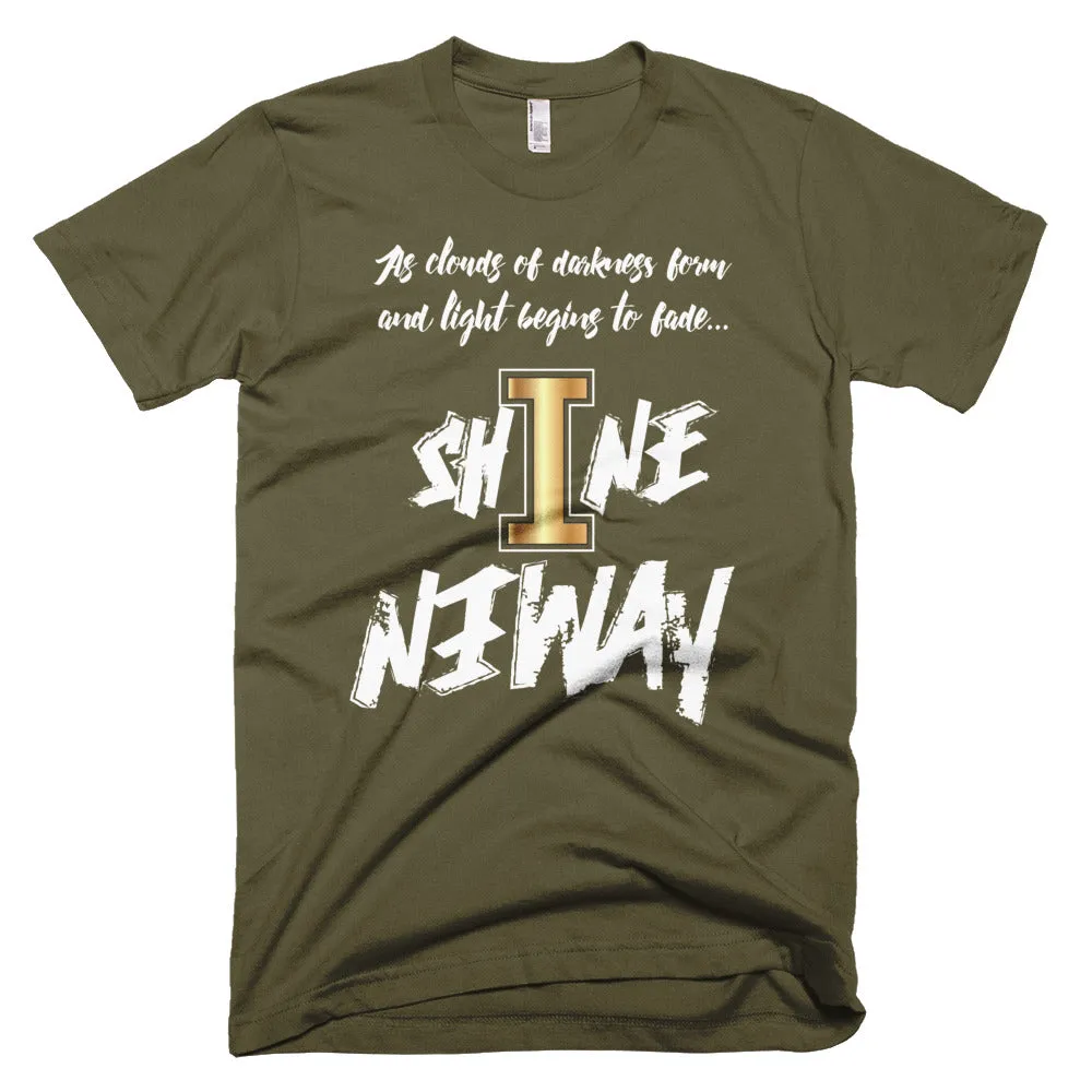 Shine Anyway Everyday Unisex Short-Sleeve T-Shirt