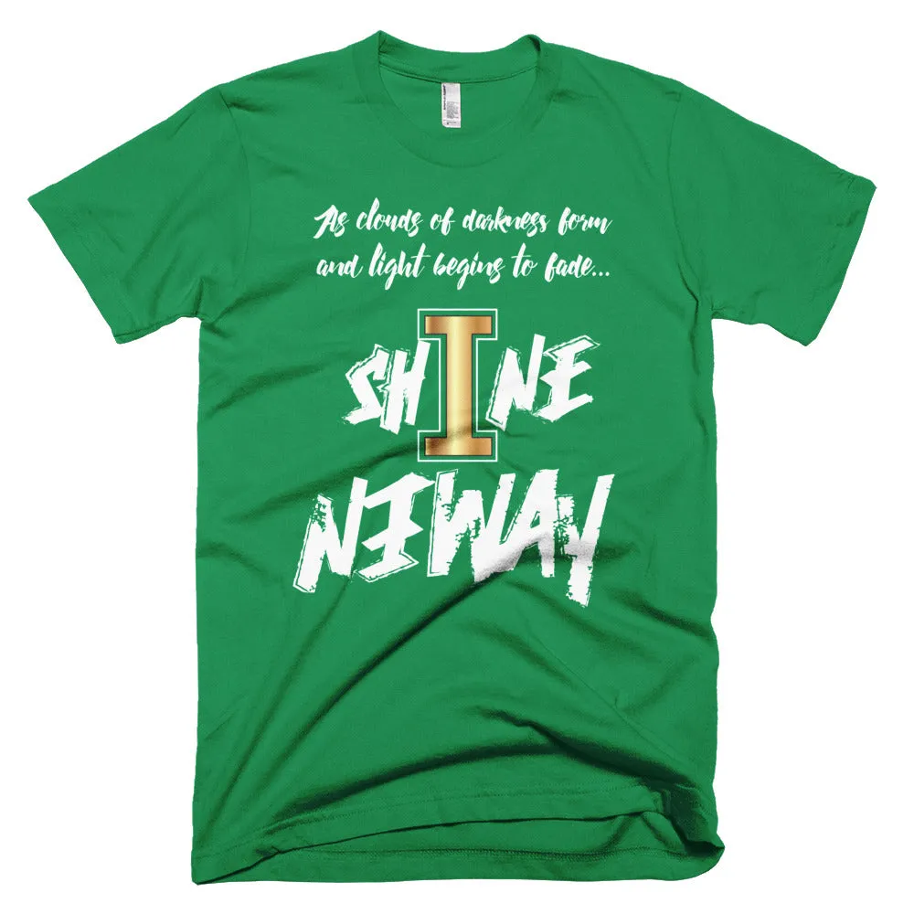Shine Anyway Everyday Unisex Short-Sleeve T-Shirt