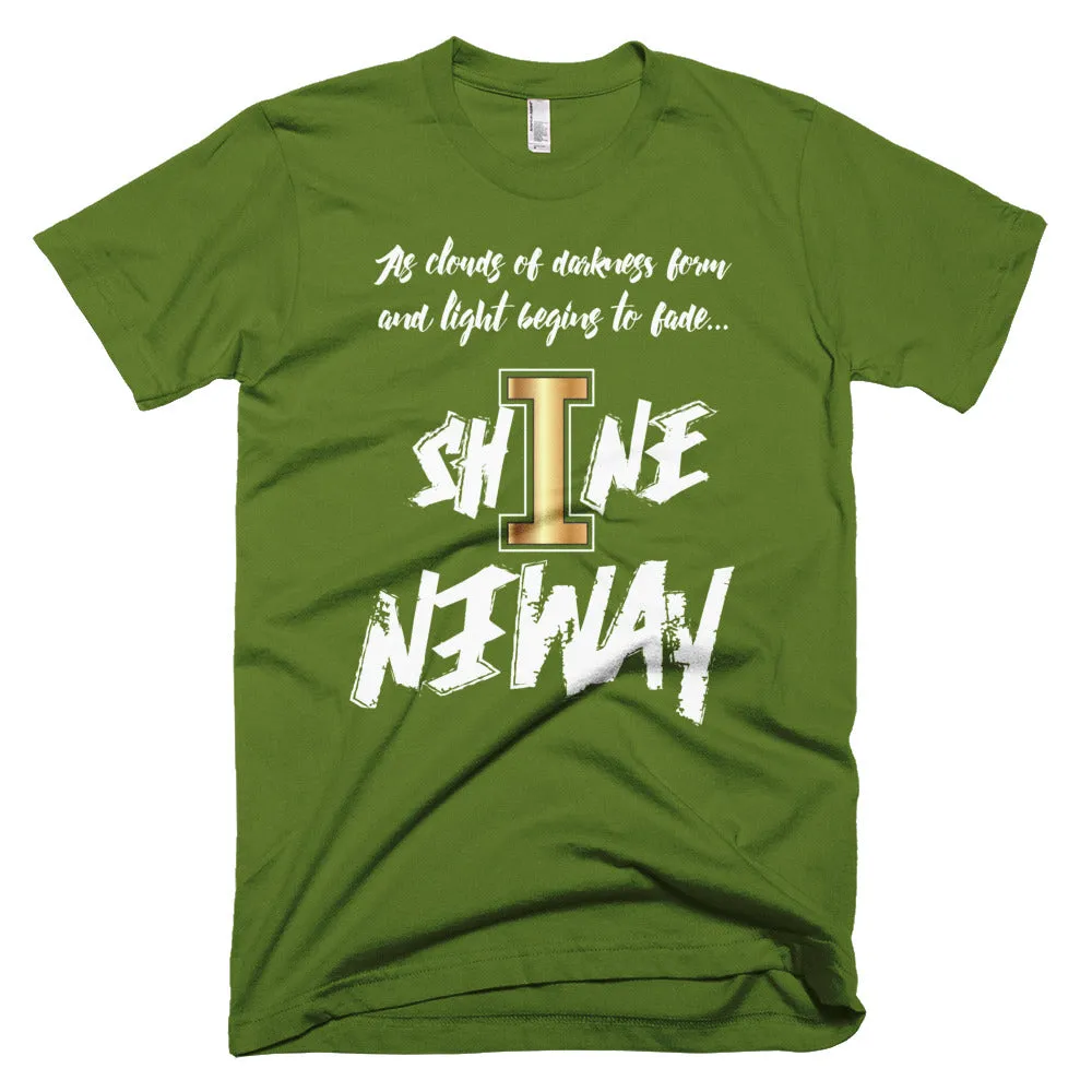 Shine Anyway Everyday Unisex Short-Sleeve T-Shirt