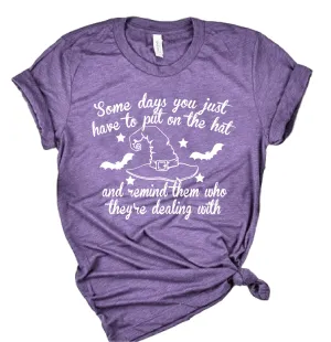 Some Days Witch Shirt  | Halloween Shirt | Unisex Shirt