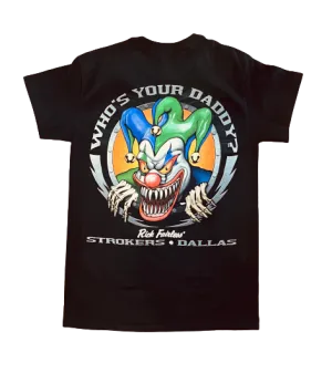 Strokers Dallas "Who's Your Daddy" White T-Shirt