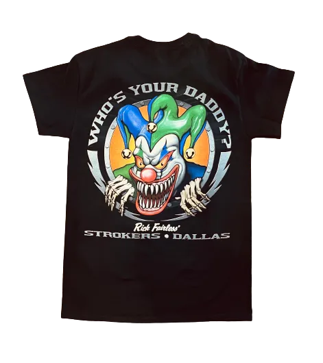 Strokers Dallas "Who's Your Daddy" White T-Shirt