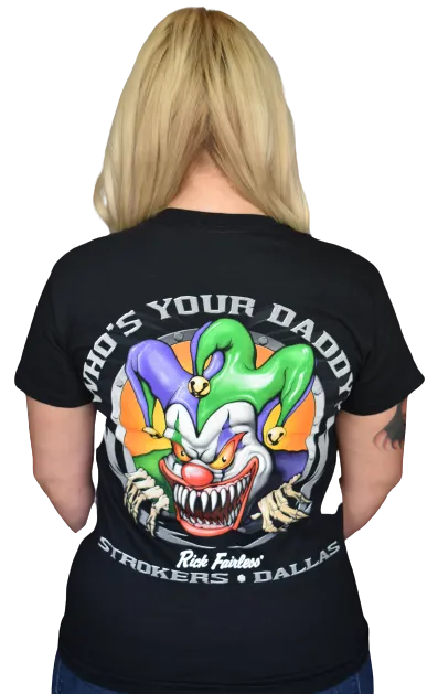 Strokers Dallas "Who's Your Daddy" White T-Shirt