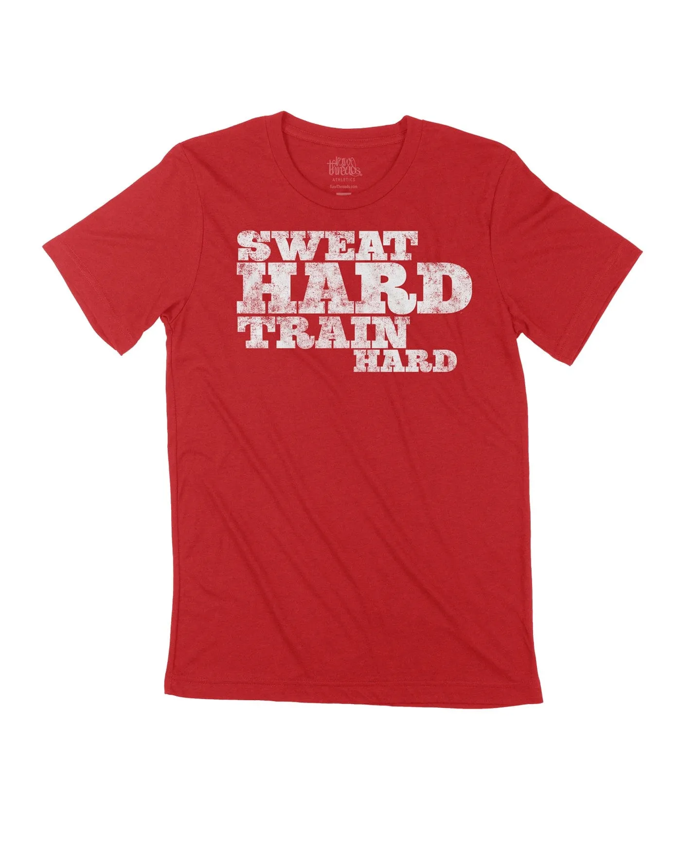 Sweat Hard   Train Hard