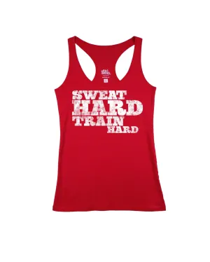 Sweat Hard   Train Hard