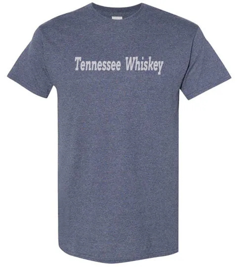 TENNESSEE WHISKEY
