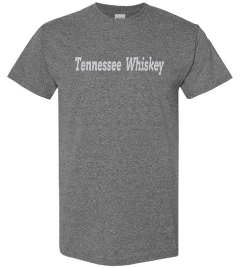 TENNESSEE WHISKEY