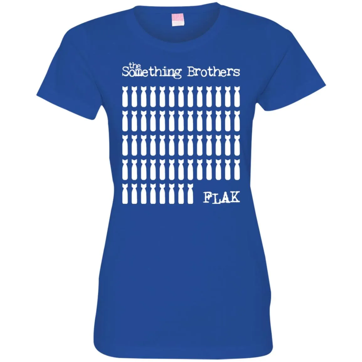 The Something Brothers new "FLAK" 60 Bombs Ladies' Fine Jersey T-Shirt
