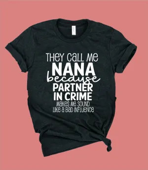 They Call Me Nana Shirt | Grandma Shirts | Unisex Crew