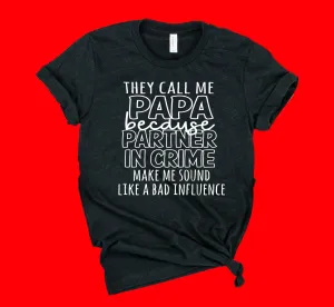 They Call Me Papa Shirt | Mens Shirt | Dad Shirt | Grandpa Shirt