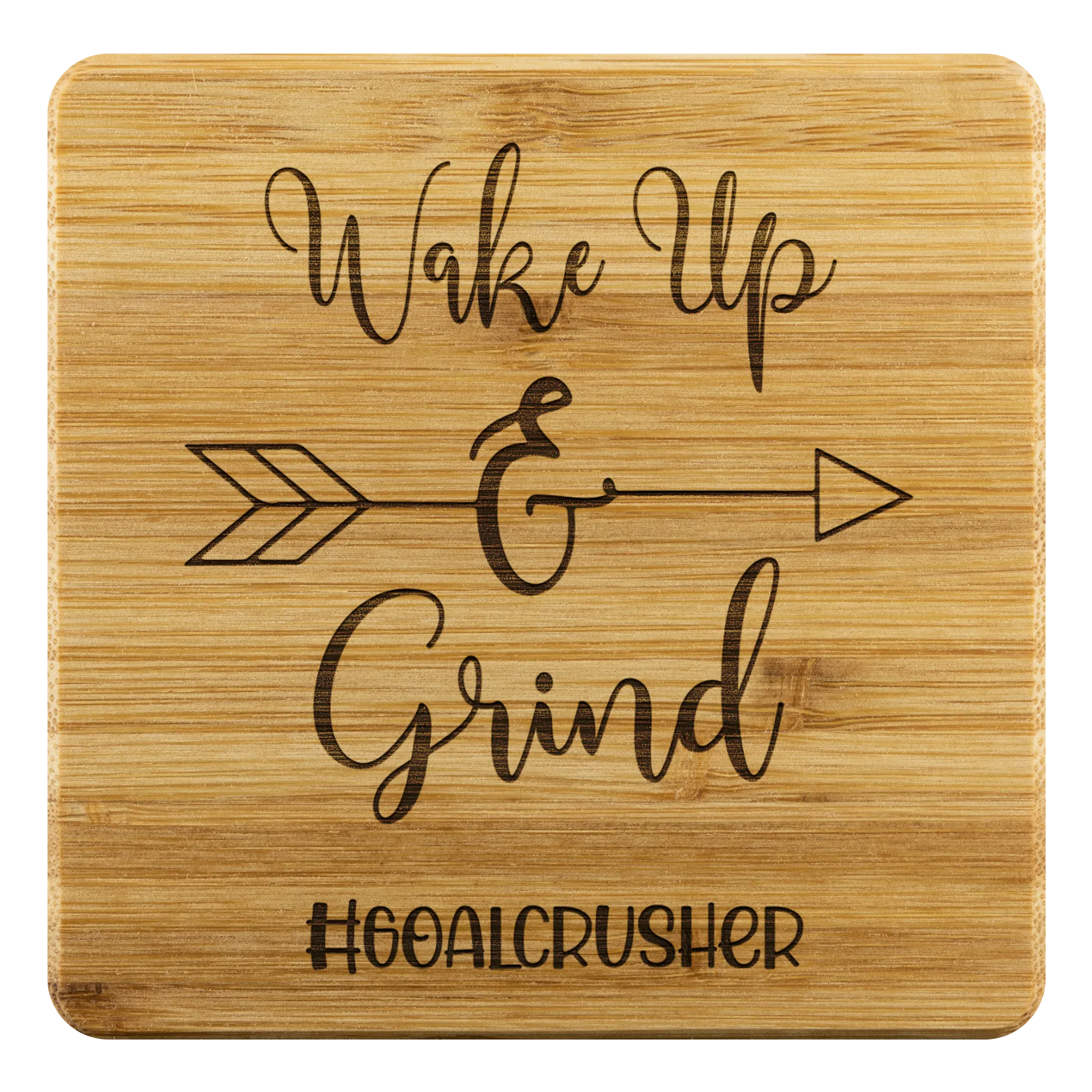 Wake Up and Grind Bamboo Coasters